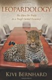 Leopardology The Hunt for Profit in a Tough Global Economy 2009 9781600376498 Front Cover