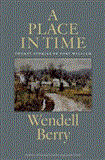 Place in Time Twenty Stories of the Port William Membership  9781619020498 Front Cover