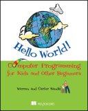 Hello World! Computer Programming for Kids and Other Beginners 2009 9781933988498 Front Cover