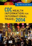 CDC Health Information for International Travel 2014 The Yellow Book cover art