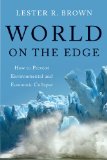 World on the Edge How to Prevent Environmental and Economic Collapse cover art
