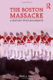 Boston Massacre A History with Documents cover art