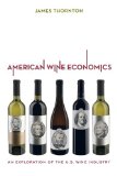 American Wine Economics An Exploration of the U. S. Wine Industry cover art