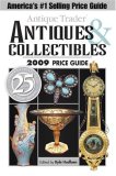 Antique Trader Antiques and Collectibles 2009 Price Guide 25th 2008 9780896896499 Front Cover