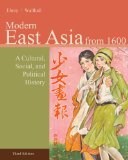 East Asia : a Cultural, Social, and Political History, Volume II: From 1600 