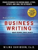 Business Writing Proven Techniques for Writing Memos, Letters, Reports, and Emails That Get Results 3rd 9781250075499 Front Cover