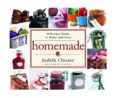 Homemade Delicious Foods to Make and Give 2004 9781400050499 Front Cover