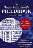 Superintendent&#226;€&#178;s Fieldbook A Guide for Leaders of Learning