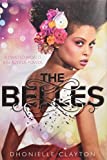 Belles (the Belles Series, Book 1)  9781484728499 Front Cover