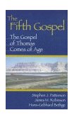 Fifth Gospel The Gospel of Thomas Comes of Age  9781563382499 Front Cover