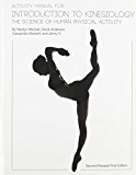 Activity Manual for Introduction to Kinesiology The Science of Human Activity  9781626614499 Front Cover