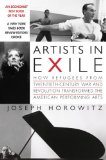 Artists in Exile How Refugees from Twentieth-Century War and Revolution Transformed the American Performing Arts cover art