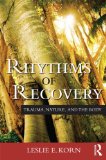 Rhythms of Recovery Trauma, Nature, and the Body  9780415807500 Front Cover