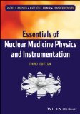 Essentials of Nuclear Medicine Physics and Instrumentation 3rd 2013 9780470905500 Front Cover