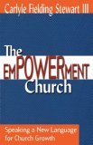 Empowerment Church Speaking a New Language for Church Growth 2001 9780687068500 Front Cover