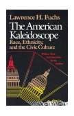 American Kaleidoscope Race, Ethnicity, and the Civic Culture cover art
