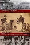 Competing Kingdoms Women, Mission, Nation, and the American Protestant Empire, 1812-1960  9780822346500 Front Cover