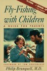 Fly-Fishing with Children A Guide for Parents 1995 9780881503500 Front Cover