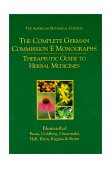 Complete German Commission E Monographs Therapeutic Guide to Herbal Medicines  9780965555500 Front Cover