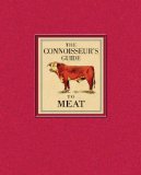 Connoisseur's Guide to Meat 2009 9781402770500 Front Cover