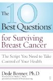 10 Best Questions for Surviving Breast Cancer The Script You Need to Take Control of Your Health 2008 9781416560500 Front Cover