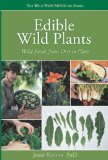 Edible Wild Plants Wild Foods from Dirt to Plate  9781423601500 Front Cover