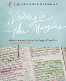 Writing in the Margins Connecting with God on the Pages of Your Bible 2013 9781426767500 Front Cover