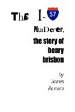 I-57 Murderer The Story of Henry Brisbon 2008 9781438254500 Front Cover