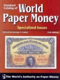 Standard Catalog of World Paper Money - Specialized 11th 9781440204500 Front Cover
