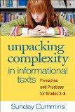Unpacking Complexity in Informational Texts Principles and Practices for Grades 2-8  9781462518500 Front Cover