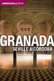 Granada, Seville and Cordoba (Cadogan Guides) 5th 2010 9781566568500 Front Cover