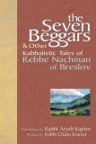 Seven Beggars &amp; Other Kabbalistic Tales of Rebbe Nachman of Breslov 2005 9781580232500 Front Cover