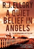 Quiet Belief in Angels A Novel 2009 9781590202500 Front Cover
