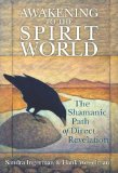 Awakening to the Spirit World The Shamanic Path of Direct Revelation cover art