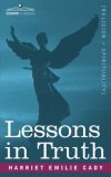 Lessons in Truth 2007 9781602060500 Front Cover