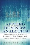 Applied Business Analytics Integrating Business Process, Big Data, and Advanced Analytics cover art
