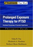 Prolonged Exposure Therapy for PTSD Emotional Processing of Traumatic Experiences