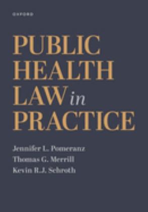 Public Health Law in Practice  9780197528501 Front Cover