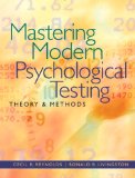 Mastering Modern Psychological Testing: Theory and Methods  9780205483501 Front Cover