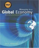 Managing in a Global Economy Demystifying International Macroeconomics 2007 9780324395501 Front Cover