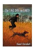 Last Dog on Earth  9780440419501 Front Cover