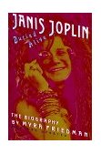 Buried Alive The Biography of Janis Joplin 1992 9780517586501 Front Cover