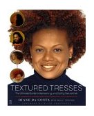 Textured Tresses The Ultimate Guide to Maintaining and Styling Natural Hair 2004 9780743235501 Front Cover
