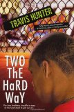 Two the Hard Way 2010 9780758242501 Front Cover