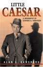 Little Caesar A Biography of Edward G. Robinson  9780810849501 Front Cover