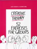 Creative Therapy 52 Exercises for Groups cover art