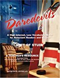 Daredevils: A High Interest, Low Vocabulary Novel for Reluctant Readers and Writers : A Unit of Study, Grade 8 2005 9780973717501 Front Cover
