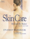 Skin Care Beyond the Basics 3rd 2006 Workbook  9781418019501 Front Cover