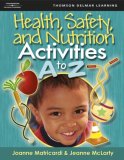 Health, Safety, and Nutrition Activities a to Z  cover art