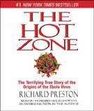 The Hot Zone: The Terrifying True Story of the Origins of the Ebola Virus 2014 9781442386501 Front Cover